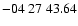 $ -04\ 27\ 43.64$