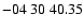 $ -04\ 30\ 40.35$