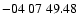 $ -04\ 07\ 49.48$