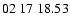 $ 02\ 17\ 18.53$