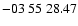 $ -03\ 55\ 28.47$