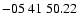 $ -05\ 41\ 50.22$
