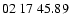 $ 02\ 17\ 45.89$