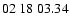 $ 02\ 18\ 03.34$