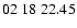 $ 02\ 18\ 22.45$