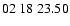 $ 02\ 18\ 23.50$