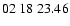 $ 02\ 18\ 23.46$