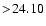 $ >\! 24.10$