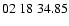 $ 02\ 18\ 34.85$