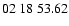 $ 02\ 18\ 53.62$