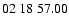 $ 02\ 18\ 57.00$