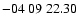 $ -04\ 09\ 22.30$