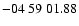 $ -04\ 59\ 01.88$