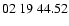 $ 02\ 19\ 44.52$