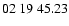 $ 02\ 19\ 45.23$