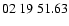 $ 02\ 19\ 51.63$