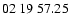 $ 02\ 19\ 57.25$