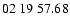 $ 02\ 19\ 57.68$