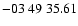 $ -03\ 49\ 35.61$