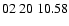 $ 02\ 20\ 10.58$