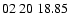 $ 02\ 20\ 18.85$