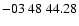 $ -03\ 48\ 44.28$