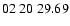 $ 02\ 20\ 29.69$