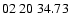 $ 02\ 20\ 34.73$