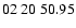 $ 02\ 20\ 50.95$