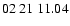 $ 02\ 21\ 11.04$