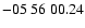 $ -05\ 56\ 00.24$