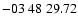 $ -03\ 48\ 29.72$