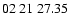 $ 02\ 21\ 27.35$