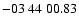 $ -03\ 44\ 00.83$
