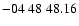 $ -04\ 48\ 48.16$