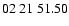 $ 02\ 21\ 51.50$