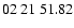 $ 02\ 21\ 51.82$