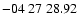 $ -04\ 27\ 28.92$