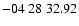 $ -04\ 28\ 32.92$