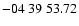 $ -04\ 39\ 53.72$