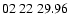$ 02\ 22\ 29.96$