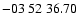 $ -03\ 52\ 36.70$