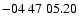 $ -04\ 47\ 05.20$
