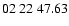 $ 02\ 22\ 47.63$