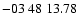 $ -03\ 48\ 13.78$