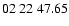 $ 02\ 22\ 47.65$