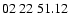 $ 02\ 22\ 51.12$