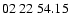 $ 02\ 22\ 54.15$