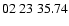 $ 02\ 23\ 35.74$