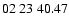 $ 02\ 23\ 40.47$